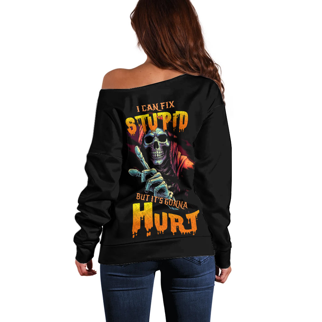 reaper-skull-off-shoulder-sweater-i-can-fix-stupid-but-its-gonna-hurt