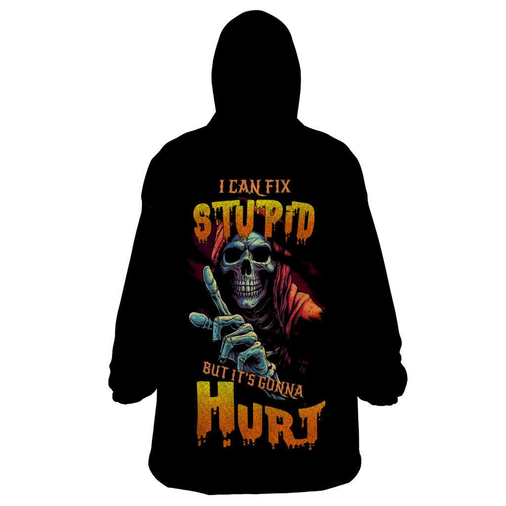 reaper-skull-wearable-blanket-hoodie-i-can-fix-stupid-but-its-gonna-hurt