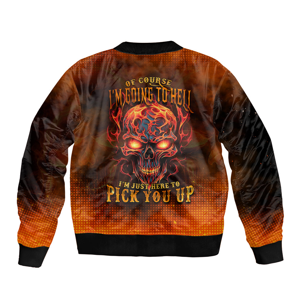 fire-skull-bomber-jacket-of-course-im-going-to-hell-im-just-here-to-pick-you-up