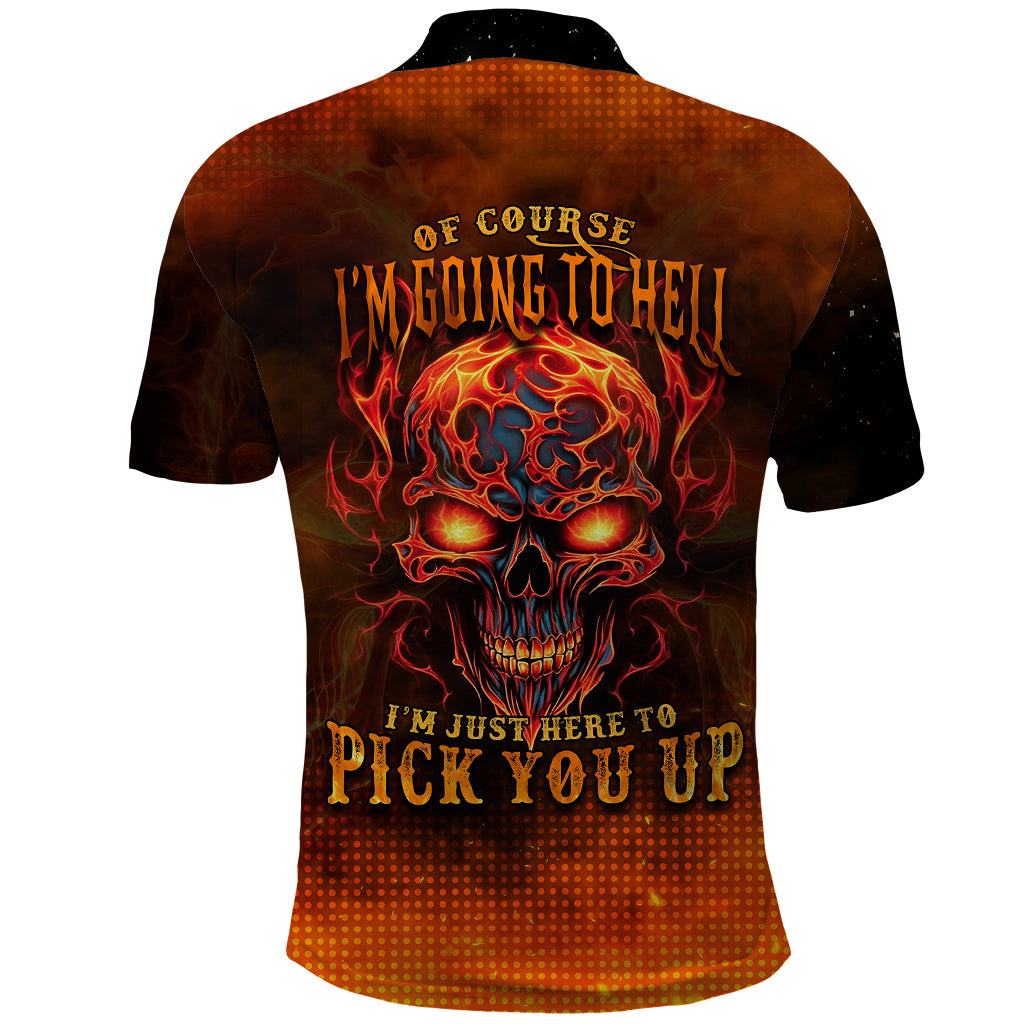 fire-skull-polo-shirt-of-course-im-going-to-hell-im-just-here-to-pick-you-up