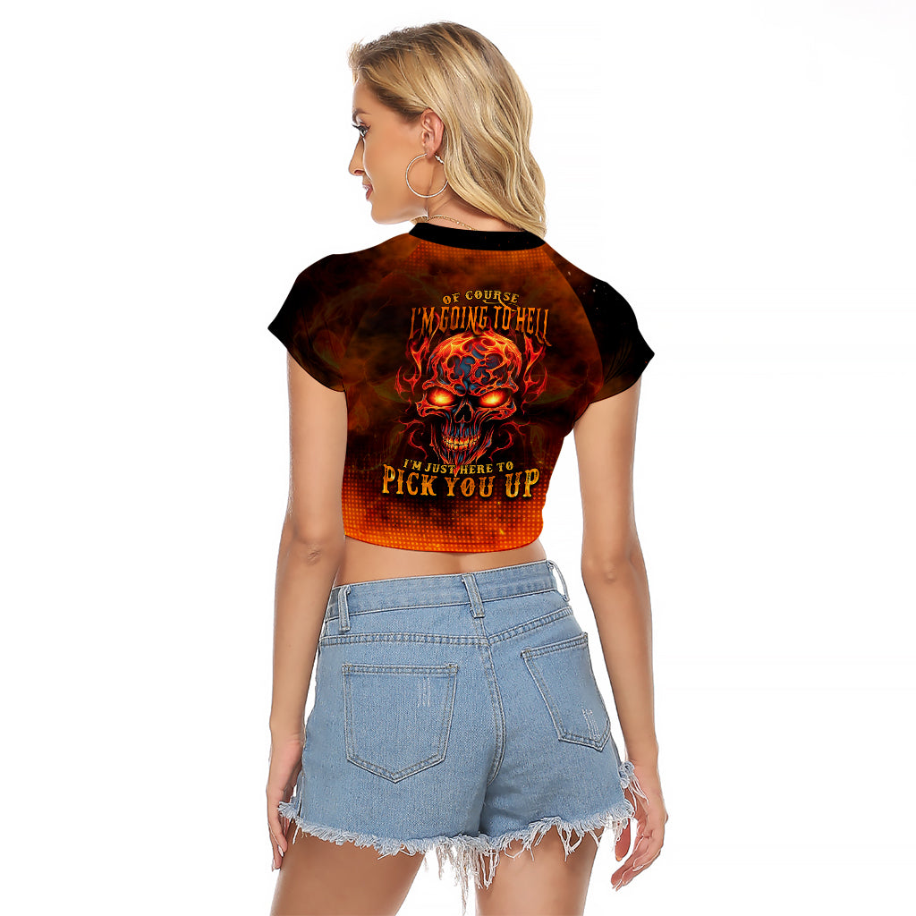 fire-skull-raglan-cropped-t-shirt-of-course-im-going-to-hell-im-just-here-to-pick-you-up