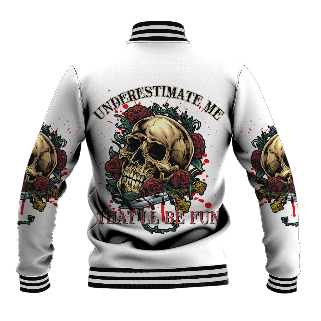 underestimate-me-thatll-be-fun-baseball-jacket