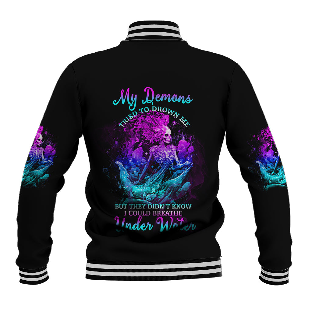 my-demons-tried-to-drown-me-mermaid-baseball-jacket