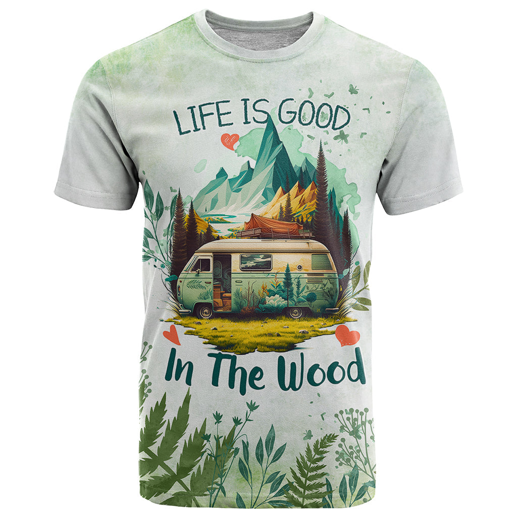 life-is-good-in-the-wood-trailer-life-t-shirt